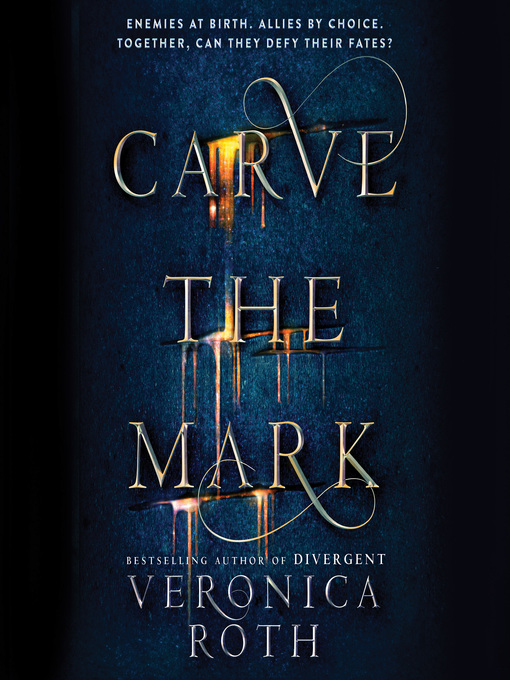 Title details for Carve the Mark by Veronica Roth - Available